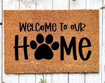 Welcome Home Mat, Dog Paw Doormat, Dog Doormat, Housewarming Gift, New Home Gift, Welcome Mat, Porch Decor, Outdoor Doormat, Front Door Mat