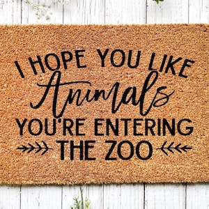Hope you like animals & kids because it&#39;s a zoo, Funny Doormat, Housewarming Gift, Welcome Mat, Funny Door Mat, Closing Gift, Wedding Gift