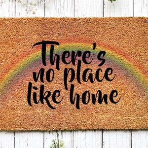 LGBTQ Doormat, Pride Doormat, No Place Like Home Doormat, Coir Doormat, Housewarming Gift, New Home Gift, Welcome Mat, Outdoor Doormat