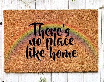 LGBTQ Doormat, Pride Doormat, No Place Like Home Doormat, Coir Doormat, Housewarming Gift, New Home Gift, Welcome Mat, Outdoor Doormat