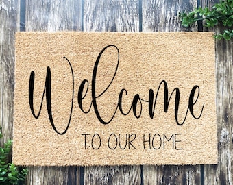 Welcome Mat, Welcome To Our Home, Housewarming Gift, Home Doormat, Coir Doormat, New Home Owner Gift, Welcome Doormat, Funny Front Door Mat