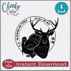 Könnte beinhalten: Schwarz-weiß Grafikdesign mit einem Hirsch und einem Truthahn, mit dem Text "In Spring We Strut" und "In Fall We Rut" in kreisförmiger Anordnung. Die Worte "Instant Download" sind ebenfalls im Design enthalten.