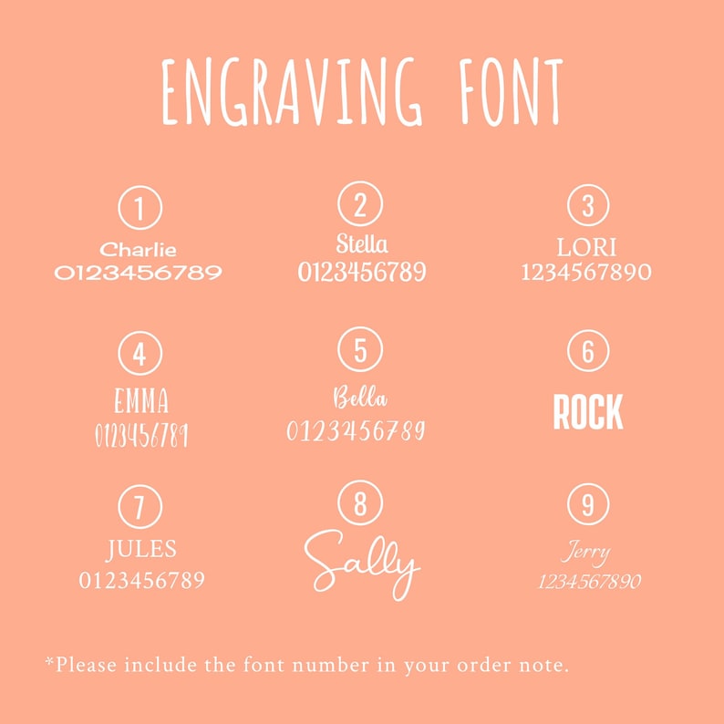 May include: A chart of nine different fonts for engraving, each with a sample name and number sequence. The fonts are numbered 1 through 9. The text "ENGRAVING FONT" is at the top of the chart. The text "*Please include the font number in your order note." is at the bottom of the chart.