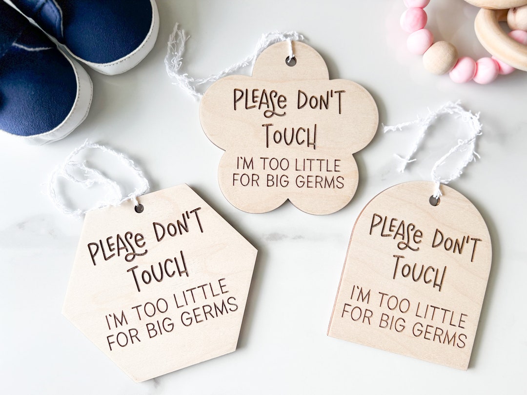 Please Don't Touch Germ Sign for Newborn, Don't Touch Baby, Do Not ...