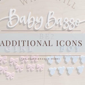 May include: Wooden sign with the words "Baby Basso" in white script. Below, the text reads "Additional Icons" and features pink bows and blue onesies. The Olive Branch Miami is printed at the bottom.