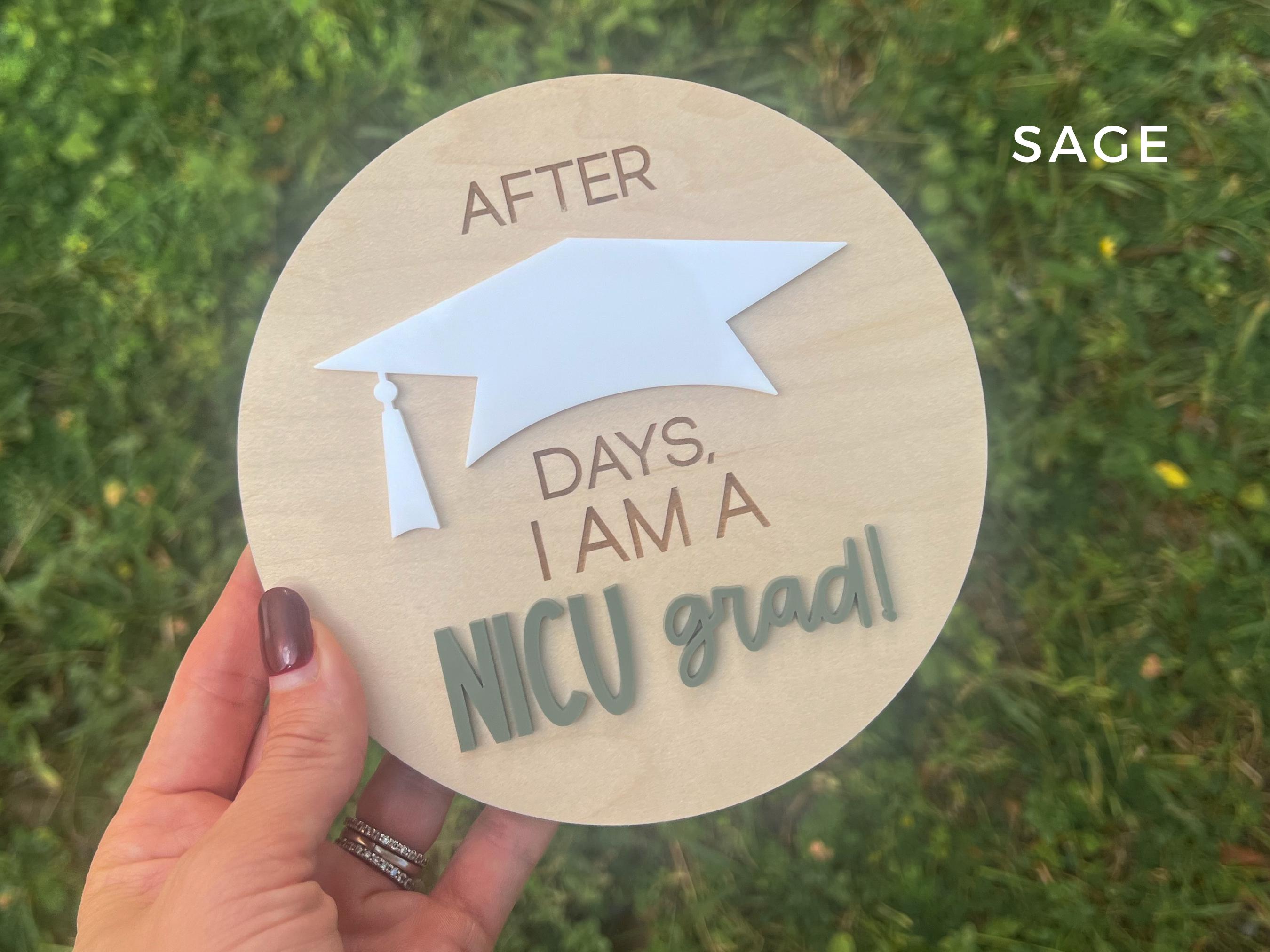 Nicu Grad Sign NICU Graduate Sign, I'm a NICU Grad Days in Nicu Sign for Hospital ...