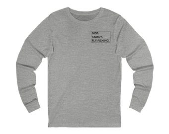 God Family Fly Fishing Long Sleeve Tee: Outdoor Lifestyle Top
