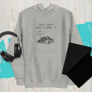 Days since last F-Bomb 3D printing Unisex Hoodie