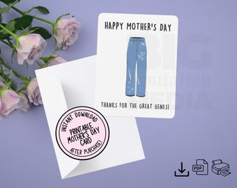 Mothers Day Greeting Card - Print From Home - Instant Download - 4x6 5x7 4.75x4.75 - Funny Great Genes Jeans Printable PDF