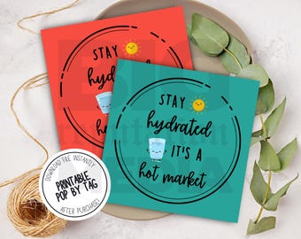 Realtor Spring Open House Drink Tag: Stay Hydrated (Digital Download)
