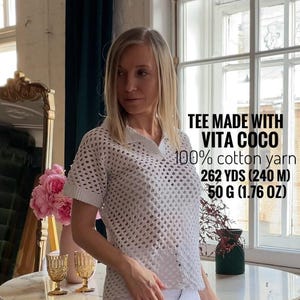 以下が含まれることがあります： Vita Coco 糸で編まれた白いクロシェのTシャツ。糸は100% コットンで、50グラムの糸玉に262ヤード（240メートル）入っています。