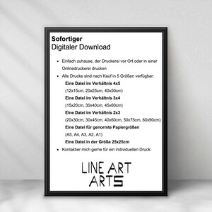 May include: Black and white text on a white background in a black frame. The text reads "Sofortiger Digitaler Download" and lists different sizes and ratios for digital downloads. The text also includes "LINE ART ARTS".