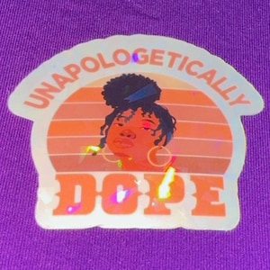 Adesivo Unapologetically Dope – Adesivo magico per ragazze nere, vinile artistico afrocentrico, decorazione per laptop e diario per l'amor proprio