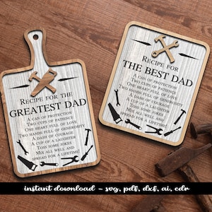 May include: A white wooden sign with a brown border and a recipe for the greatest dad. The sign is decorated with small tools and the text is in black. The sign is on a wooden background.