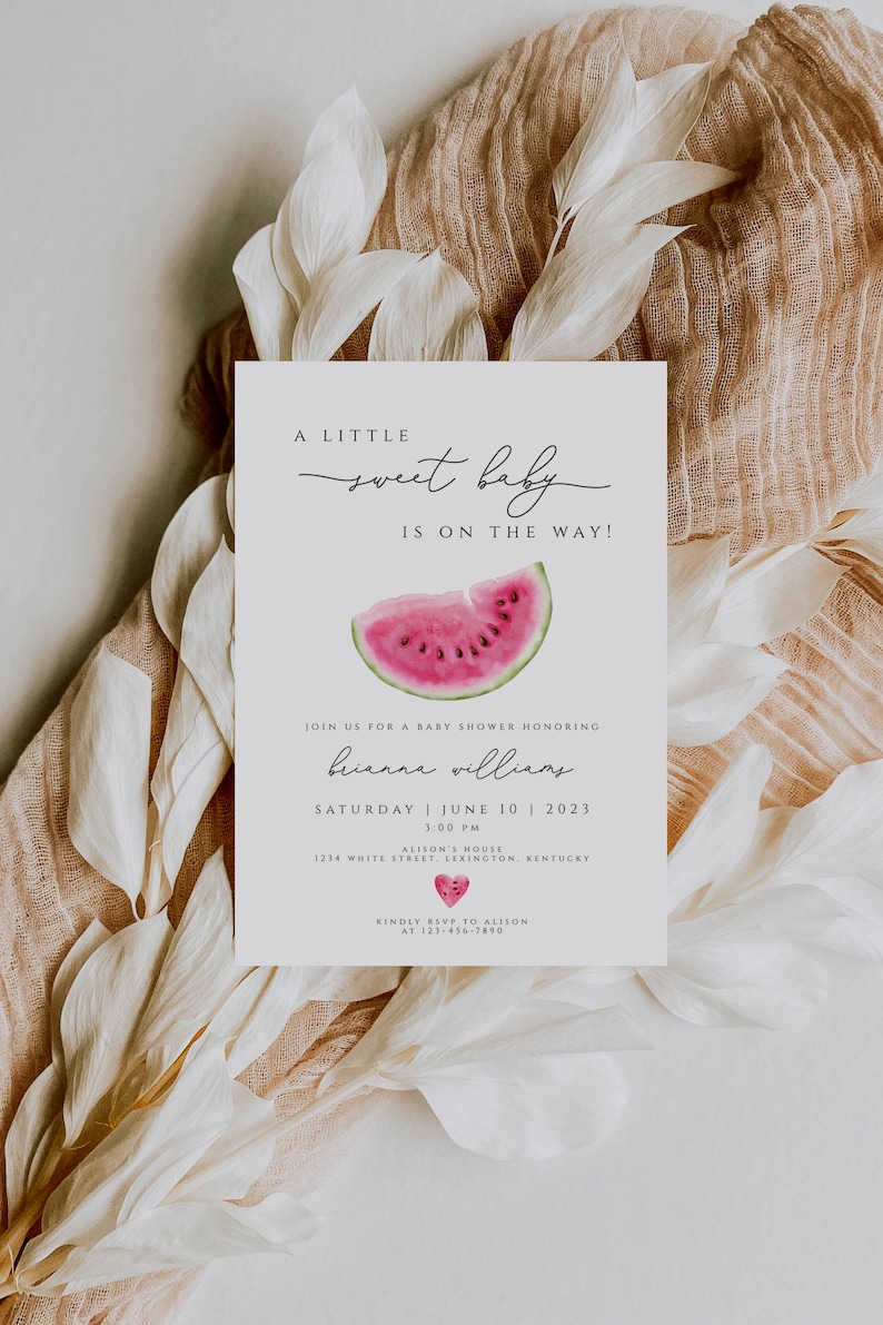 May include: A white card with a pink watermelon slice graphic and the text "A little sweet baby is on the way!"  Join us for a baby shower honoring Brianna Williams. Saturday, June 10, 2023, 3:00 PM. Alison's House, 1234 White Street, Lexington, Kentucky. Kindly RSVP to Alison at 123-456-7890.