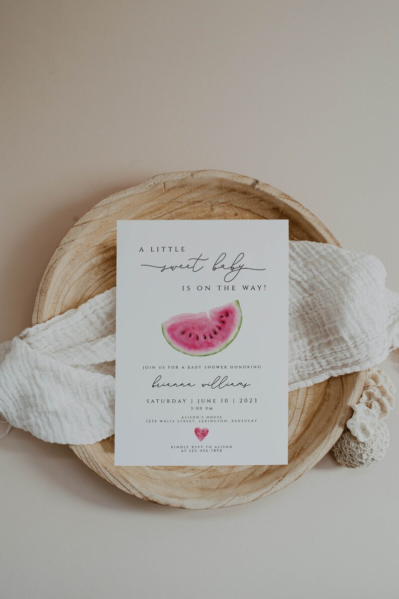 May include: A white baby shower invitation with a watermelon graphic. The invitation reads "A little sweet baby is on the way!" and includes the name Brianna Williams, the date Saturday June 10, 2023, the time 3:00 PM, the location Alison's House, 1234 White Street, Lexington, Kentucky, and the RSVP information.