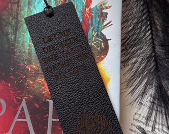Let me die with the taste of you on my lips - Spark of the Everflame Leather Bookmark: Officially Licensed