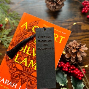 ACOTAR Inspired &#39;Put Your Hands On The Headboard&#39; Leather Bookmark with Tassel • Bookish • Booktok  • Cassian & Nesta