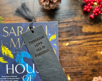 Crescent City Inspired 'Through Love All Is Possible' Leather Bookmark with Tassel • Bookish • Booktok