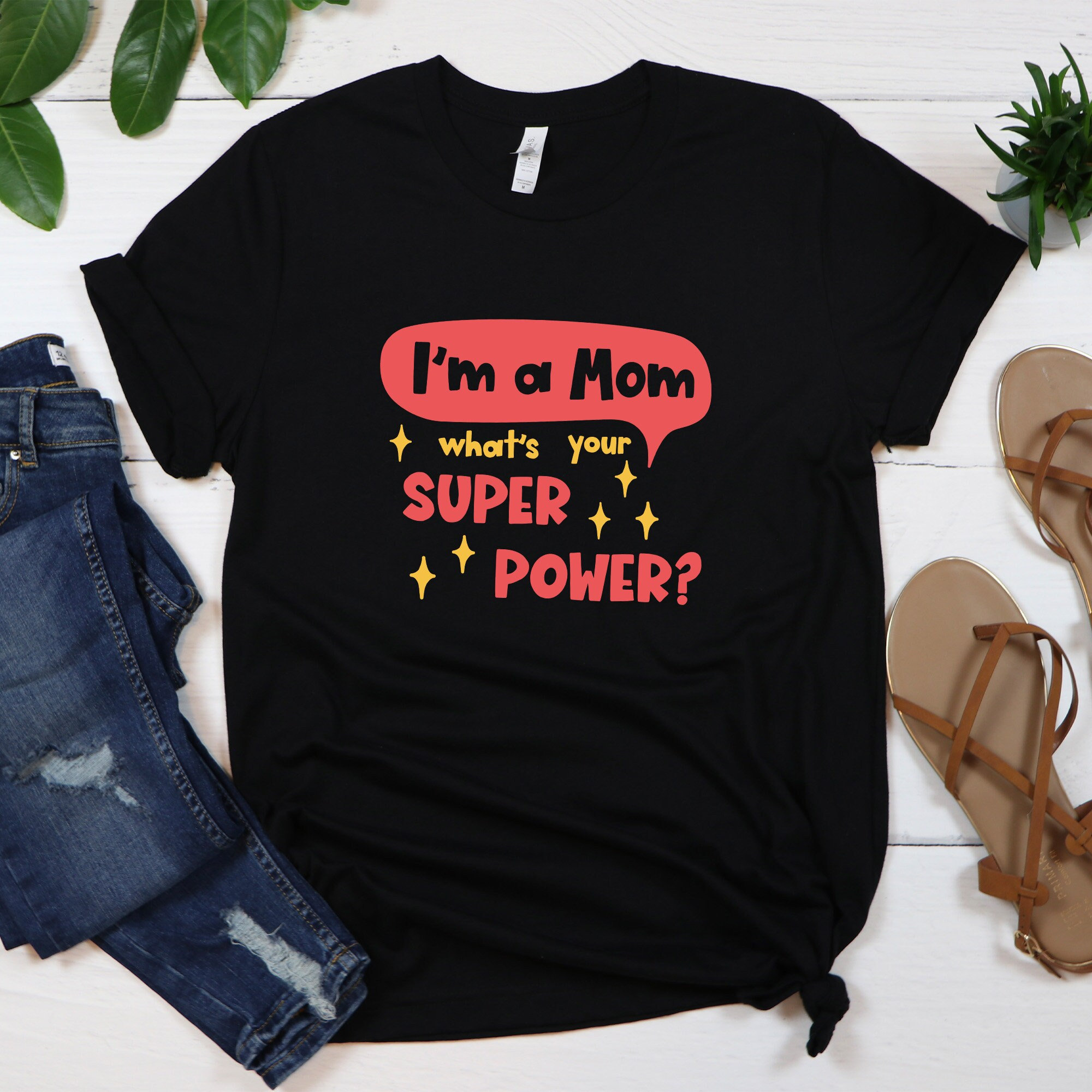 Super Mom Shirt, Super Power Mom, Mother's Day Shirt, Gift for Mom