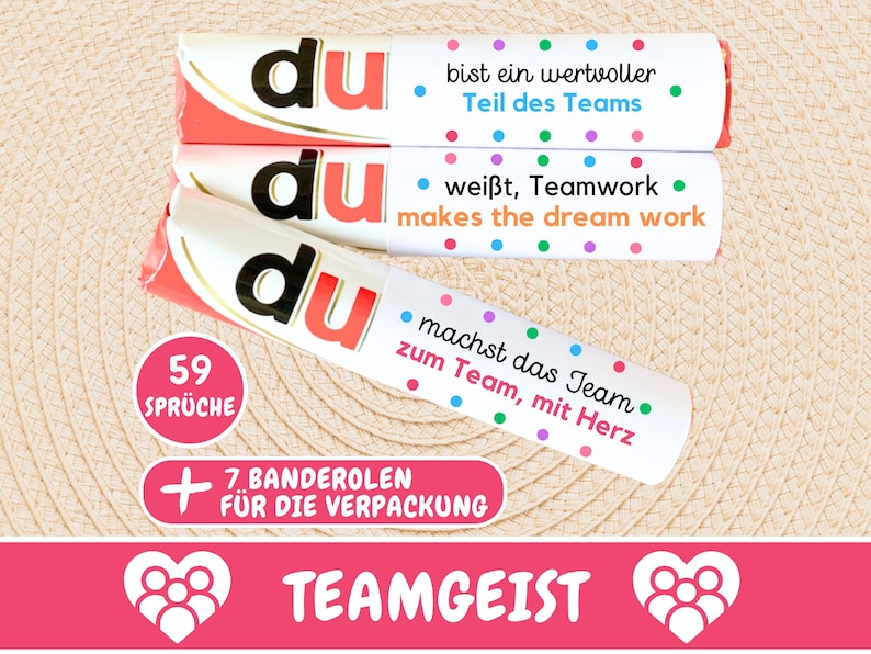 Puede incluir: Tres envoltorios de barritas de caramelo blancas con lunares coloridos y el texto "du" en negro y rojo. Los envoltorios tienen mensajes motivacionales sobre el trabajo en equipo. El texto en los envoltorios dice: "du bist ein wertvoller Teil des Teams", "du wei&szlig;t, Teamwork makes the dream work" y "du machst das Team zum Team, mit Herz". La imagen tambi&eacute;n incluye el texto "59 Spr&uuml;che" y "7 Banderolen f&uuml;r die Verpackung".