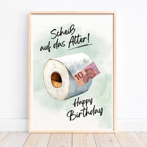 Geldgeschenk Geburtstag, kreatives Geldgeschenk Geburtstagsgeschenk Geld, Geburtstagskarte Scheiß auf das Alter, Last Minute Geschenk, PDF