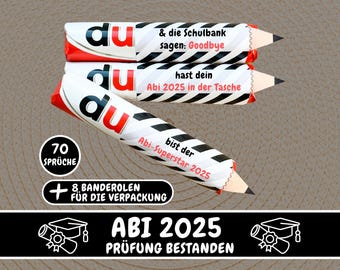 May include: Three red and white pencil-shaped chocolate bars with black and white stripes. The wrappers have the text "du" and "Abi 2025" with graduation-themed messages. The text "70 Sprüche" and "8 Banderolen für die Verpackung" are also visible.
