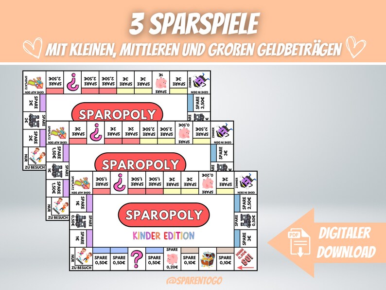 May include: Three printable board games called "Sparopoly" with different amounts of money to save. The games are designed for kids and feature a piggy bank, a question mark, and a train. The text on the board games reads "Sparopoly" and "Sparopoly Kinder Edition".