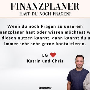 May include: A couple, a man and a woman, are smiling at the camera. The text above them reads "FINANZPLANER HAST DU NOCH FRAGEN?" and below them reads "Wenn du noch Fragen zu unserem Finanzplaner hast oder wissen m&ouml;chtest wie du diesen nutzen kannst, dann kannst du uns immer sehr sehr gerne kontaktieren. LG Katrin und Chris @SPARENTOGO".