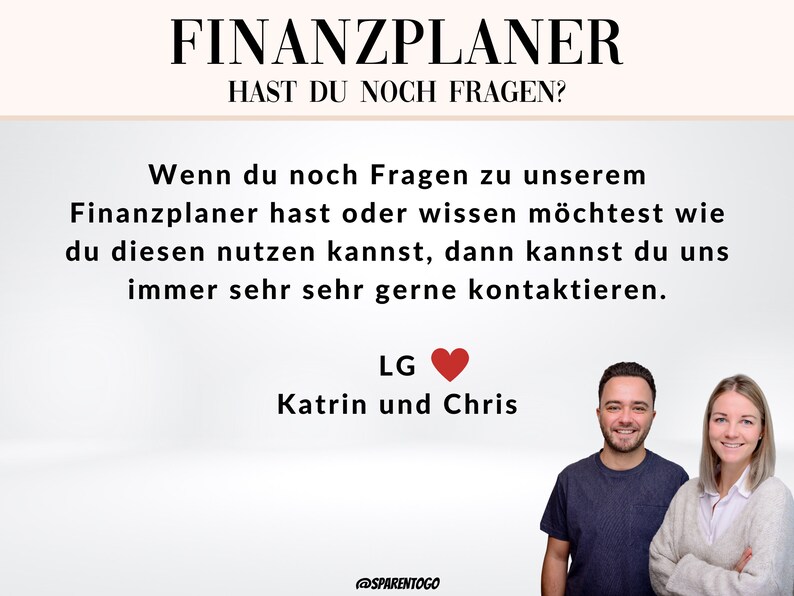 May include: A couple, a man and a woman, are smiling at the camera. The text above them reads "FINANZPLANER HAST DU NOCH FRAGEN?" and below them reads "Wenn du noch Fragen zu unserem Finanzplaner hast oder wissen m&ouml;chtest wie du diesen nutzen kannst, dann kannst du uns immer sehr sehr gerne kontaktieren. LG Katrin und Chris @SPARENTOGO".