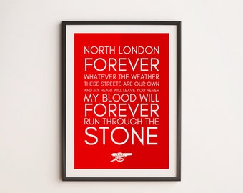 North London Forever Poster Arsenals Pre-Match-Lied Poster Geschenktext von Louis Dunford Der Engel North London ist rot