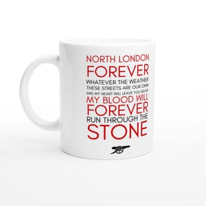 Arsenal fan Mug North London Forever Mug Arsenal Football Song 11oz Ceramic Mug Gunners Fan Gift Soccer Gift for Him Her