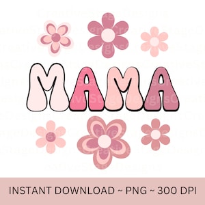 Floral Mama PNG-Sublimation Design Download-Mama Sublimation, Mama png, retro mama png, sommer mama png, frühling mama png, vintage mama png