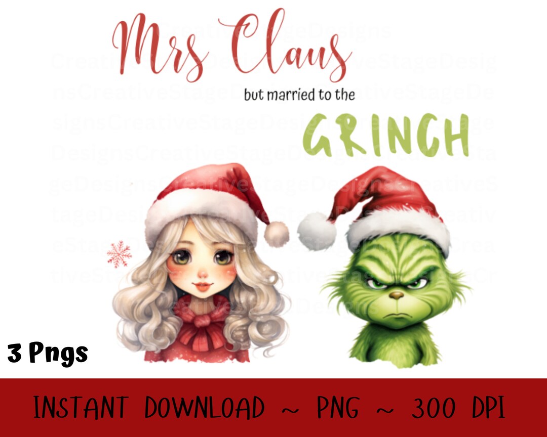 Mrs Claus but Married to the Grinch Png, Grinch Clipart, Merry ...