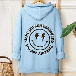 Dear Person Behind me Sweatshirt, Kindness Sweatshirt, Positivity Sweatshirt, Gifts for Her, Gift for Women, Beach Prints, Girlfriend Gift