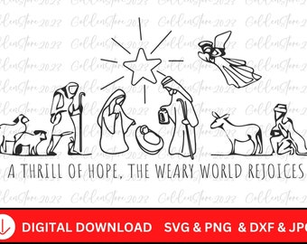 A Thrill of Hope Nativity svg, png,  file, Christmas sublimation file svg, png, dxf