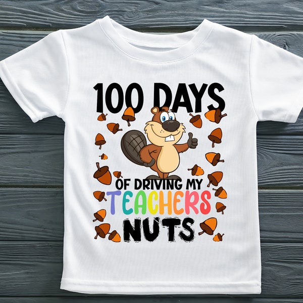 100 Days Of Driving My Teacher Nuts 100th Day Of School Png Digital Download | 100th day shirt print svg | School sublimation | 100 days png