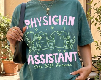 Physician Assistant Shirt, Physician Assistant Gift, Comfort Colors Tee, Pa Sweatshirt, Pa Shirt, Physician Assistant Apparel, Pa Graduation