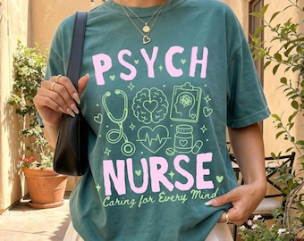 Psych Nurse Shirt, Psych Nurse Gift, Comfort Colors Tee, Psych Nurse Sweatshirt, Psychiatric Nurse Gift, Mental Health Nurse Shirt, Psych Nu