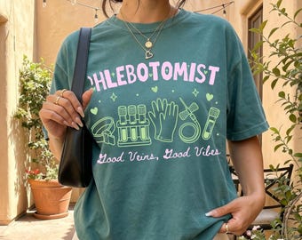 Phlebotomist Shirt, Phlebotomist Gift, Comfort Colors Tee, Phlebotomist Sweatshirt, Phlebotomy Gift, Phlebotomy Shirt, Phlebotomist Apparel