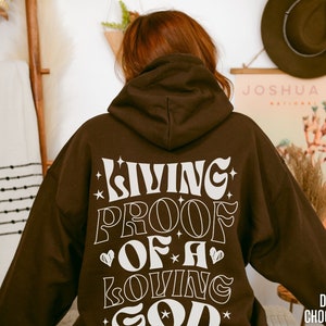 Christian Crewneck Jesus Hoodie Living Proof of a Loving God Sweatshirt Trendy Bible Verse Pullover Religious Gift for Her Preppy Faith Y2K