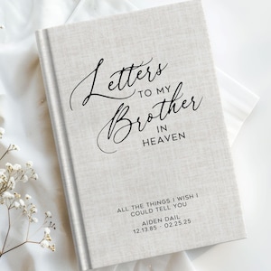This personalized letters to my brother in heaven, all the things I wish I could tell you customized grief journal for the loss of brother makes the most sentimental and thoughtful brother grief gift, brother sympathy gift, brother bereavement gift, brother memorial gift, or brother condolence gift.  This grief book is a place a grieving sibling, grieving brother of grieving sister can write down their thoughts and feeling during the healing process.