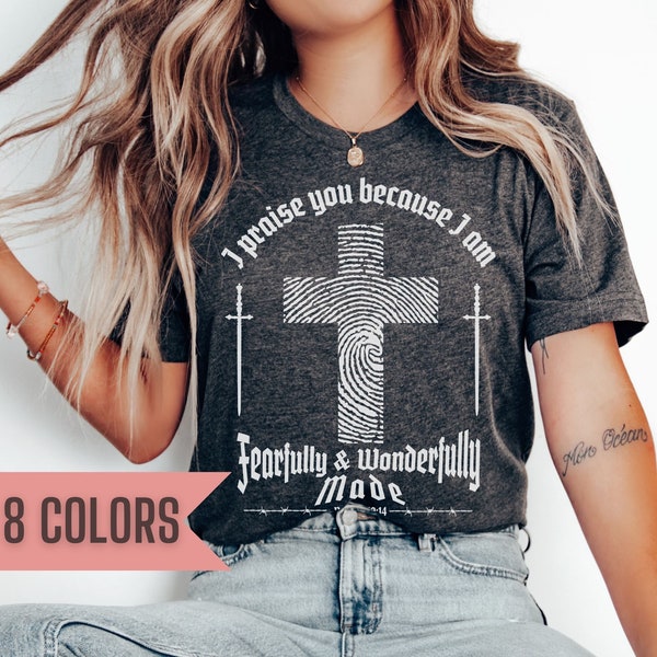 Fearfully and Wonderfully Made Shirt Etsy