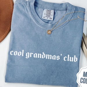Comfort Colors Cool Grandmas Club Shirt Mother&#39;s Day GIft for Grandma Tshirt Funny Grandma T Shirt New Nana Tee Gift from Grandkids to Mimi