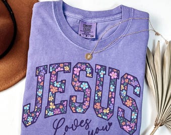 Jesus Loves You Shirt Comfort Colors Christian Tshirt Women Religious T Shirt Gift for Christian Mama Clothing Bible Verse Sweatshirt Faith