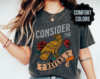 Christian Shirt Consider the Ravens Bible Verse T Shirt Scripture T-shirt Religious Gift for Her Jesus Apparel Faith Tshirt Streetwear Merch