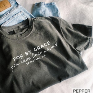 Christian Shirt Women Religious Tshirt Comfort Colors For By Grace You Have Been Saved Bible Verse Shirt Baptism Gift for New Christian Gift
