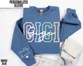 Personalized Sleeve Gigi Sweatshirt Custom Gigi Gift Cute Gigi Crewneck New Gigi Sweater Gigi Christmas Giftfor Gigi Mothers Day Birthday