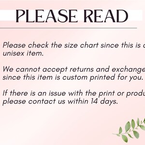 K&ouml;nnte beinhalten: Ein rosa Hintergrund mit schwarzem Text, der "PLEASE READ" lautet und drei Aufz&auml;hlungszeichen enth&auml;lt. Die Aufz&auml;hlungszeichen erkl&auml;ren, dass der Artikel unisex ist, R&uuml;ckgaben und Umtausch nicht akzeptiert werden und dass Sie sich innerhalb von 14 Tagen an den Verk&auml;ufer wenden sollten, wenn es ein Problem mit dem Druck oder dem Produkt gibt.