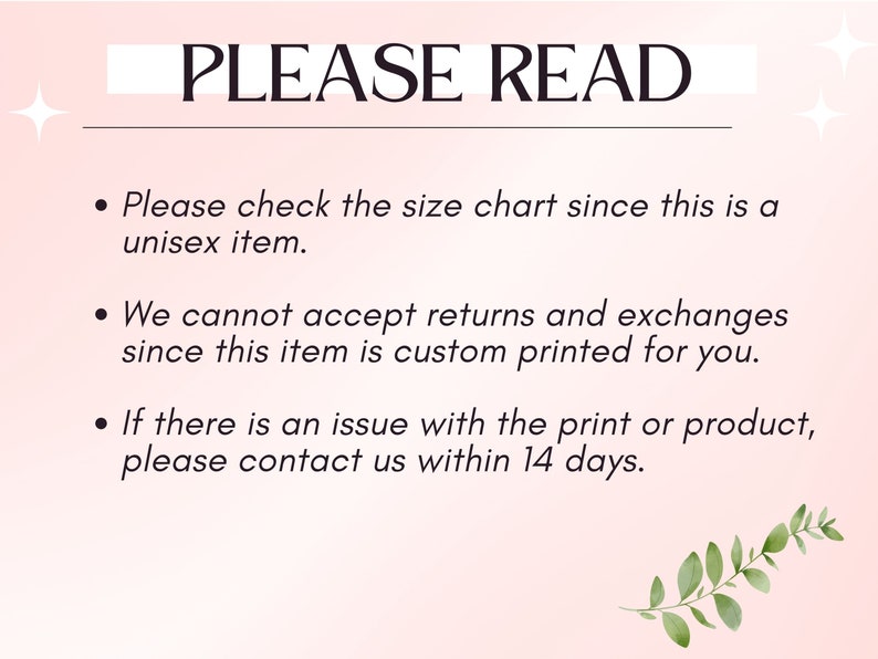 K&ouml;nnte beinhalten: Ein rosa Hintergrund mit schwarzem Text, der "PLEASE READ" lautet und drei Aufz&auml;hlungszeichen enth&auml;lt. Die Aufz&auml;hlungszeichen erkl&auml;ren, dass der Artikel unisex ist, R&uuml;ckgaben und Umtausch nicht akzeptiert werden und dass Sie sich innerhalb von 14 Tagen an den Verk&auml;ufer wenden sollten, wenn es ein Problem mit dem Druck oder dem Produkt gibt.